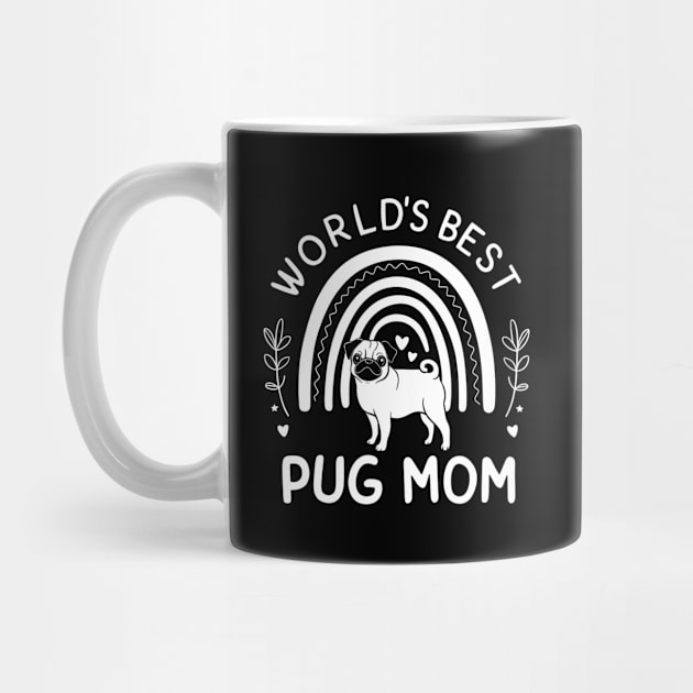 World's Best Pug Mom Rainbow and Stars Cute Dog Lover by Indigo Lake